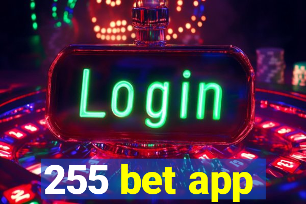 255 bet app